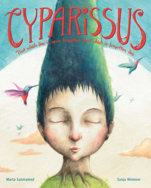 Cyparissus : That which dies is never forgotten; that which is forgotten, dies, PDF eBook