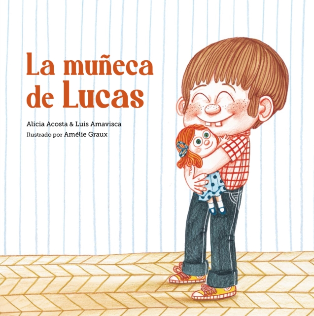 La Muneca de Lucas, Hardback Book