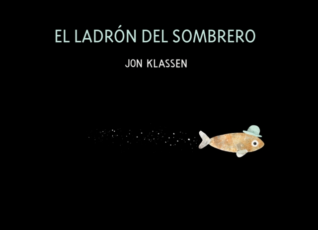 El ladron del sombrero : Spanish version, Hardback Book