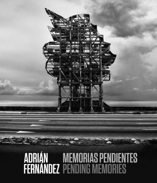 Adrian Fernandez : Memorias pendientes / Pending Memories, Hardback Book