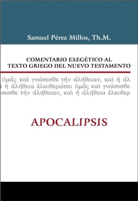 Comentario Exegetico Al Texto Griego del Nuevo Testamento: Apocalipsis, Hardback Book
