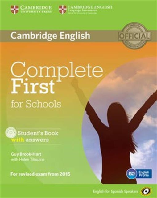 Complete First for Schools for Spanish Speakers Student's Book with Answers with CD-ROM, Mixed media product Book