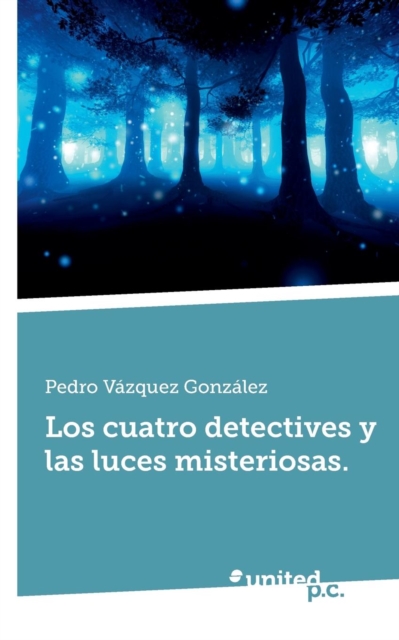Los Cuatro Detectives y Las Luces Misteriosas., Paperback / softback Book