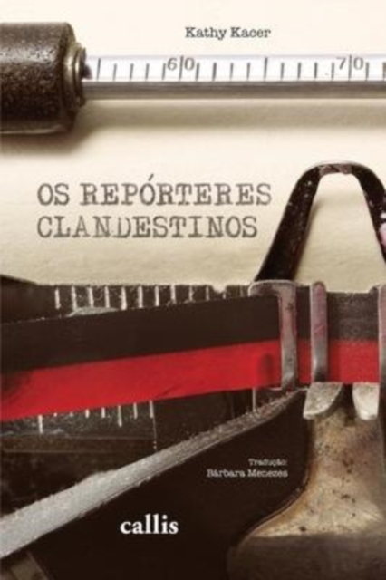 Os Reporteres Clandestinos, Paperback / softback Book