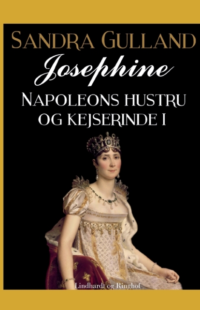 Josephine : Napoleons hustru og kejserinde II, Paperback / softback Book