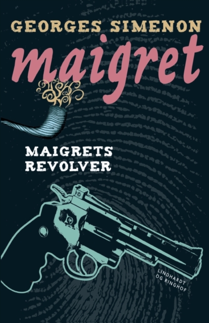 Maigrets revolver, Paperback / softback Book