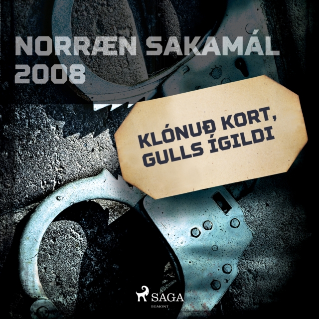 Klonuð kort, gulls igildi : Norraen Sakamal 2008, eAudiobook MP3 eaudioBook