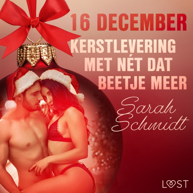 16 december: Kerstlevering met net dat beetje meer - een erotische adventskalender, eAudiobook MP3 eaudioBook