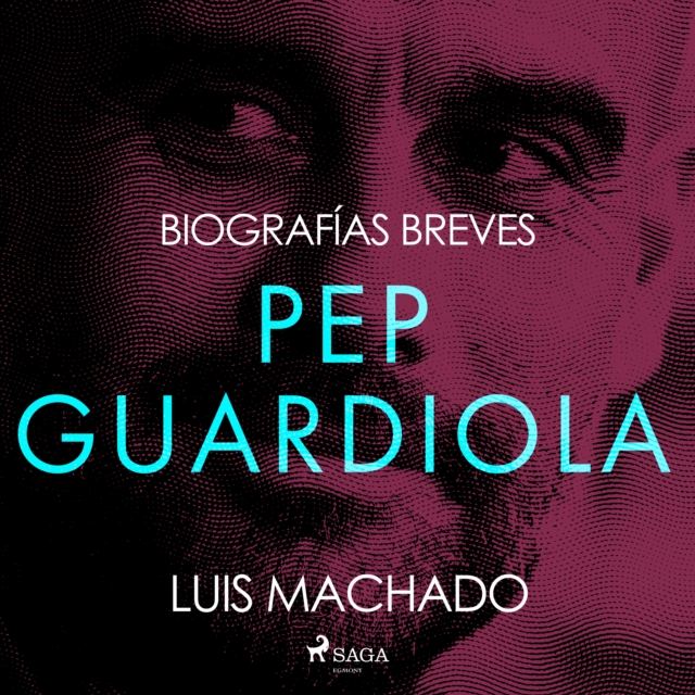 Biografias breves - Pep Guardiola, eAudiobook MP3 eaudioBook