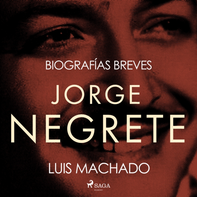 Biografias breves - Jorge Negrete, eAudiobook MP3 eaudioBook