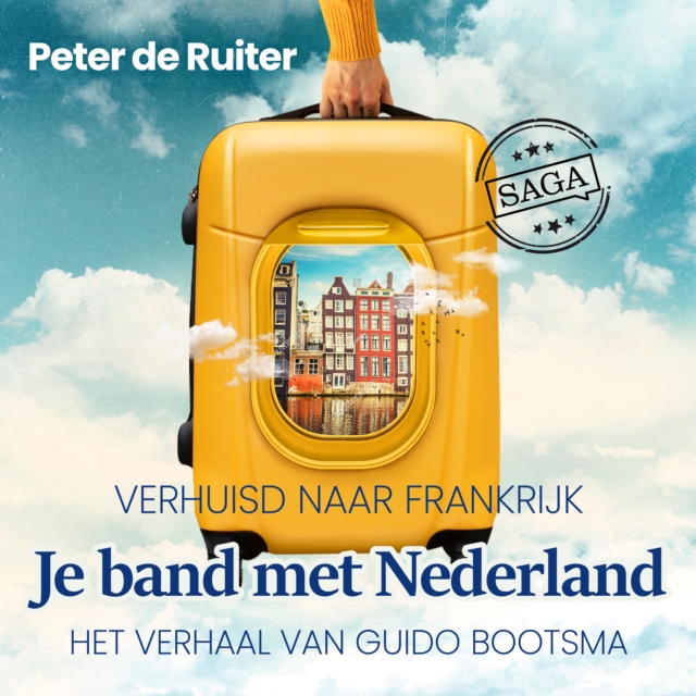 Je band met Nederland - Verhuisd naar Frankrijk (Guido Bootsma), eAudiobook MP3 eaudioBook
