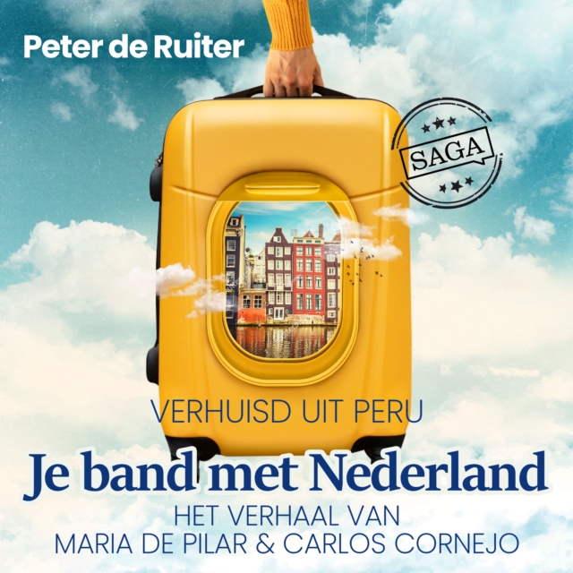 Je band met Nederland - Verhuisd uit Peru (Maria de Pilar & Carlos Cornejo), eAudiobook MP3 eaudioBook