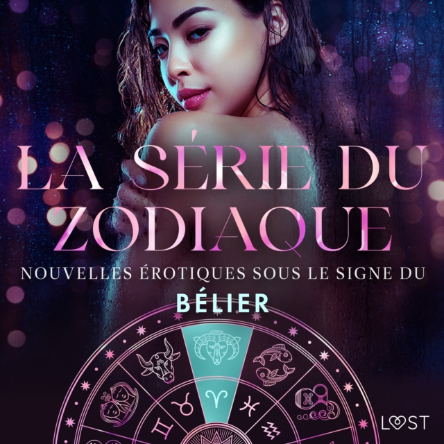 La serie du zodiaque : nouvelles erotiques sous le signe du Belier, eAudiobook MP3 eaudioBook