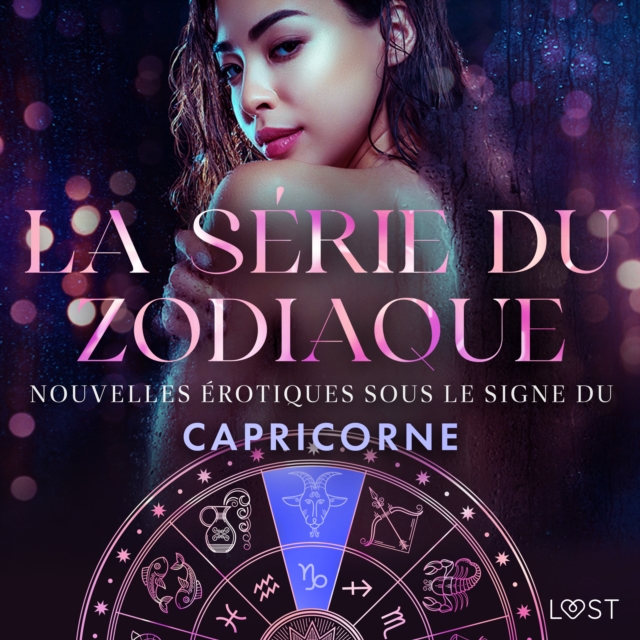 La serie du zodiaque : nouvelles erotiques sous le signe du Capricorne, eAudiobook MP3 eaudioBook