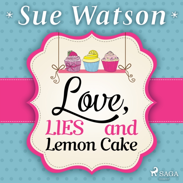 Love, Lies and Lemon Cake, eAudiobook MP3 eaudioBook