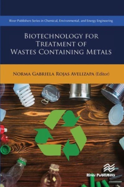 Biotechnology for Treatment of Residual Wastes Containing Metals, Paperback / softback Book