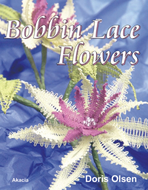 Bobbin Lace Flowers, Paperback / softback Book