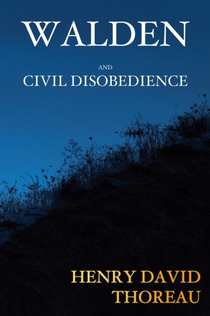 Walden and Civil Disobedience, Paperback / softback Book