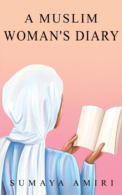 A Muslim Woman's Diary, Paperback / softback Book