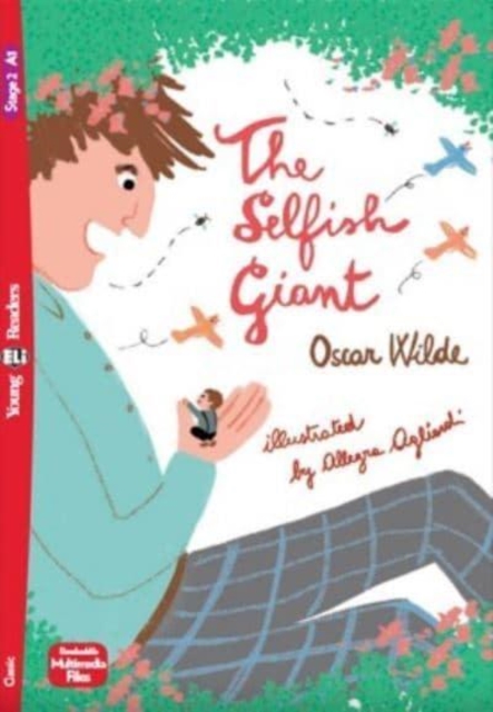 Young ELI Readers - English : The Selfish Giant + downloadable multimedia, Paperback / softback Book