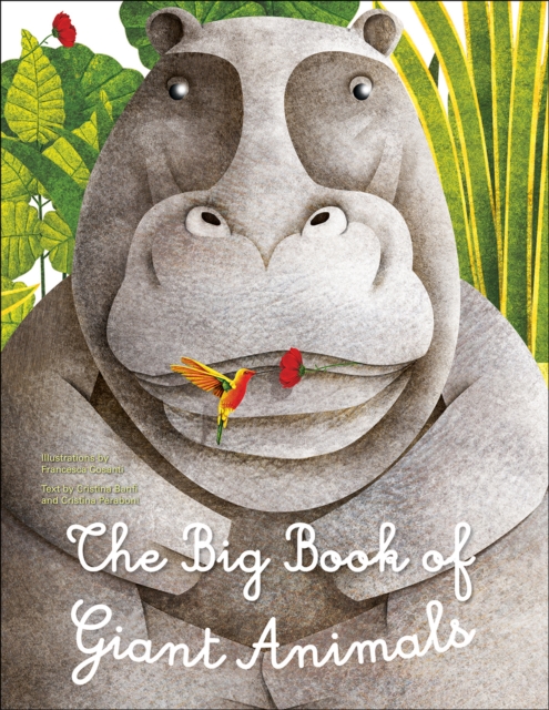 Big Book of Giant Animals, The Small Book of Tiny Animals, Hardback Book