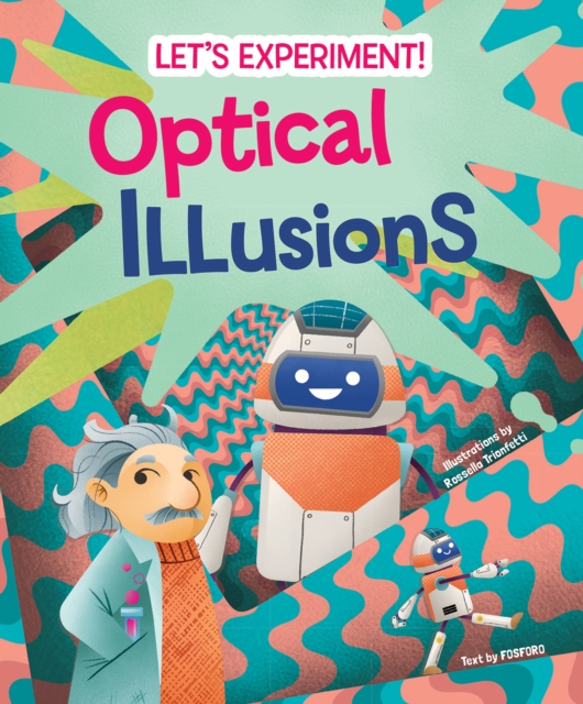 Optical Illusions : Let's Experiment!, Hardback Book