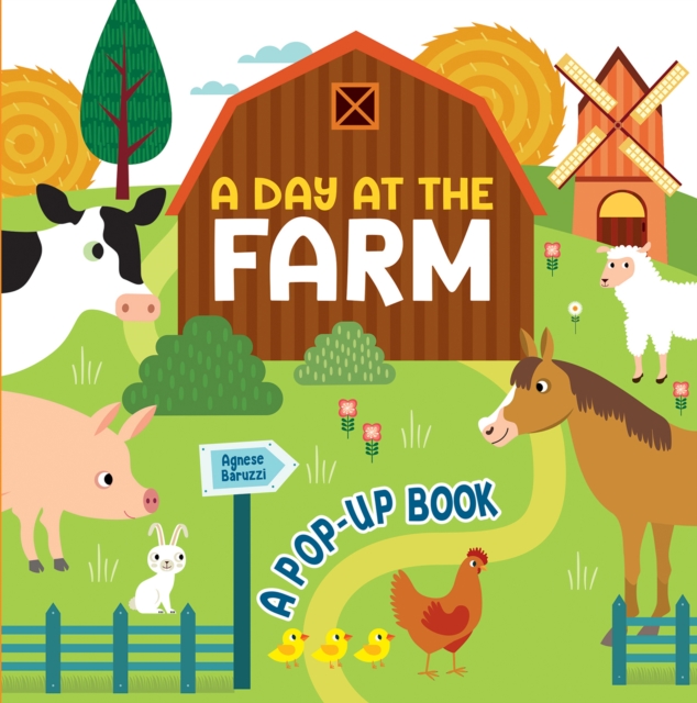 A Day at the Farm : A Pop Up Book, Hardback Book