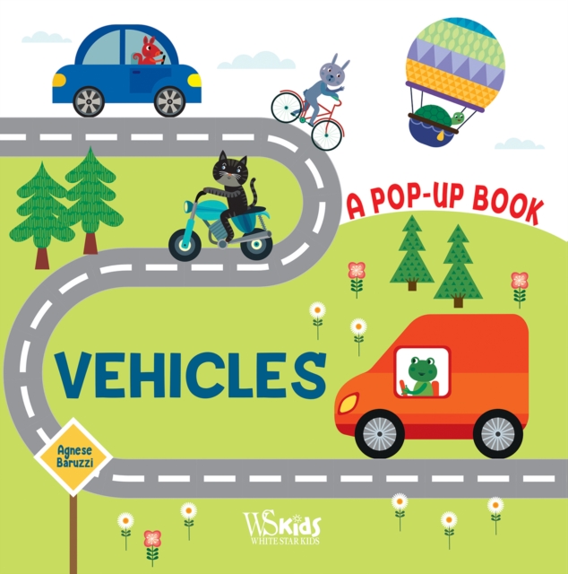 Vehicles : A Pop Up Book, Hardback Book