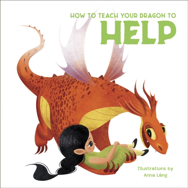 How to Teach your Dragon to Help, Hardback Book