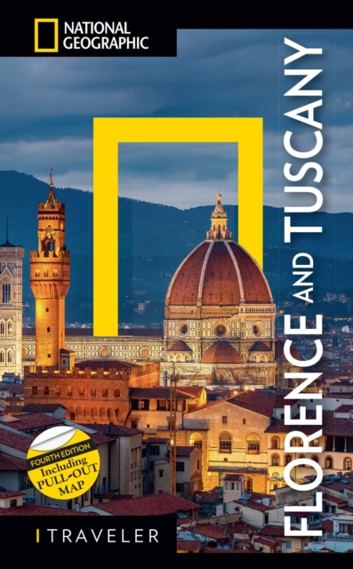 National Geographic Traveler: Florence and Tuscany 4th Edition, Paperback / softback Book