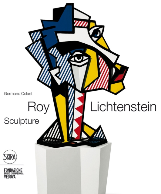 Roy Lichtenstein : Sculptor, Hardback Book