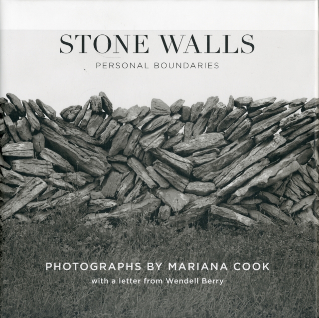 Stone Walls : Personal Boundaries, Hardback Book