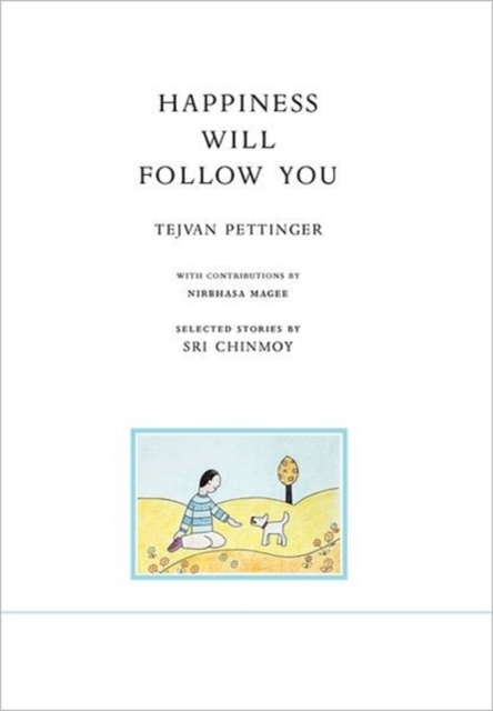 Happiness Will Follow You (Second Edition), Hardback Book