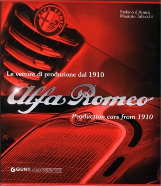 Alfa Romeo Production Cars from 1910, Hardback Book