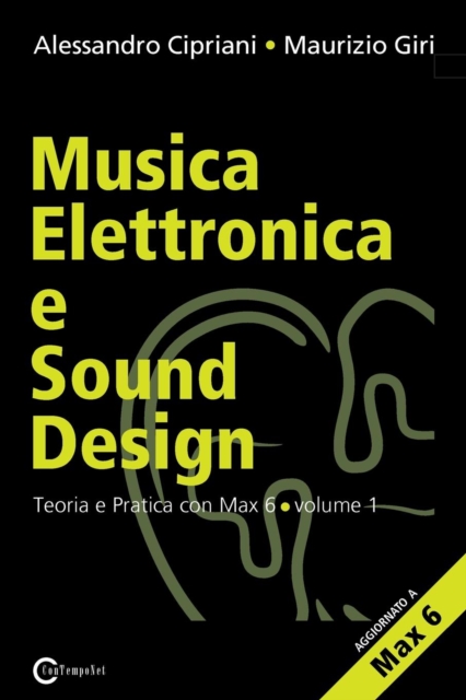 Musica Elettronica E Sound Design - Teoria E Pratica Con Max E Msp - Volume 1 (Seconda Edizione), Paperback / softback Book