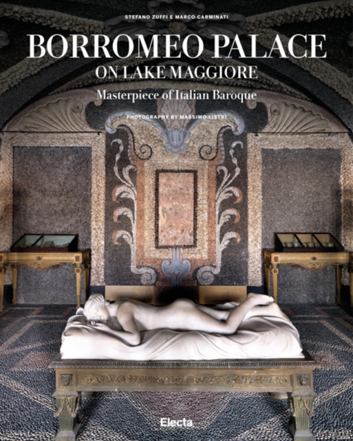 Borromeo Palace on Lake Maggiore : Masterpiece of Italian Baroque, Hardback Book