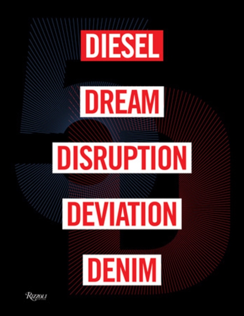 5D : Diesel, Dream, Disruption, Deviation, Denim, Hardback Book