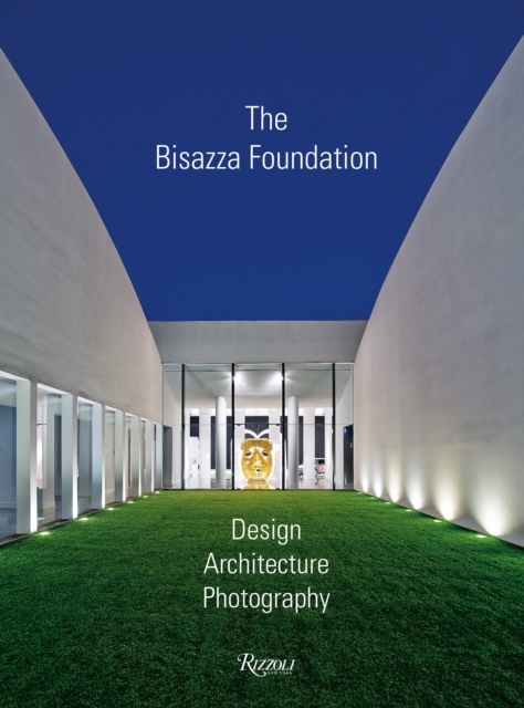 The Bisazza Foundation : Design, Architecture, Photography, Hardback Book