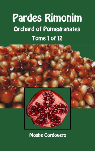 Pardes Rimonim - Orchard of Pomegranates - Tome 1 of 12, Hardback Book