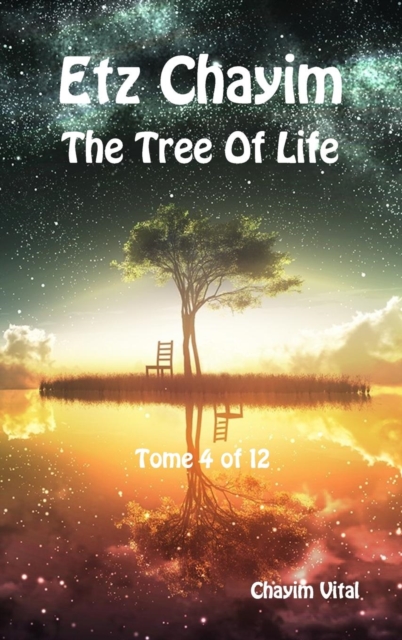 Etz Chayim - The Tree of Life - Tome 4 of 12, Hardback Book