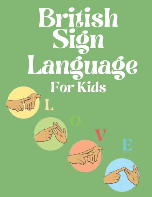 British Sign Language for Kids, Paperback / softback Book