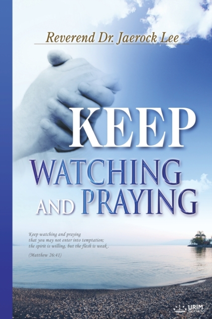 Keep Watching and Praying, Paperback / softback Book