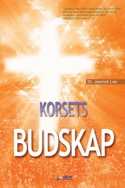Korsets Budskap : The Message of the Cross (Norwegian), Paperback / softback Book