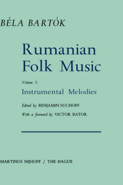 Rumanian Folk Music : Instrumental Melodies, Hardback Book