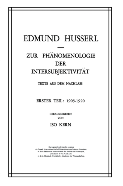 Zur Phanomenologie der Intersubjektivitat : Texte aus dem Nachlass Erster Teil: 1905-1920, Hardback Book
