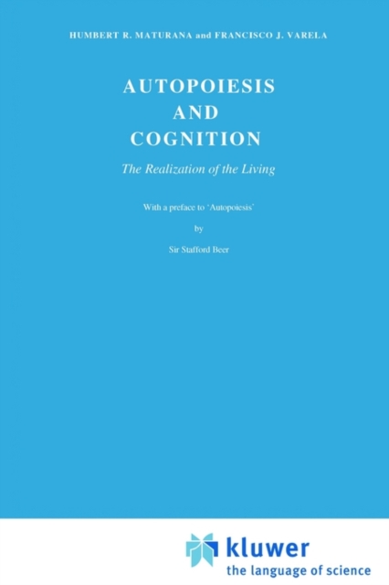 Autopoiesis and Cognition : The Realization of the Living, Hardback Book