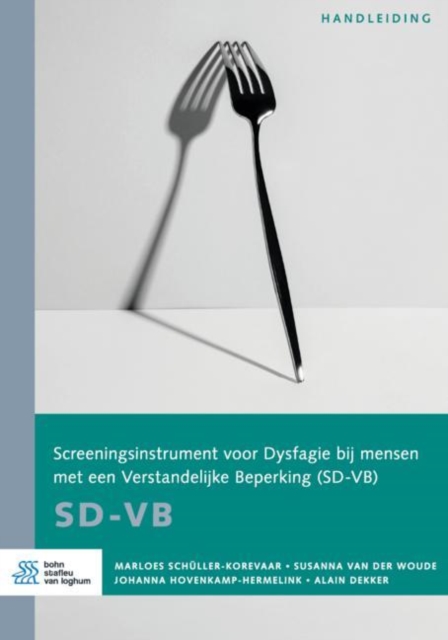 Screeningsinstrument voor Dysfagie bij mensen met een Verstandelijke beperking (SD-VB) : Handleiding, Paperback / softback Book