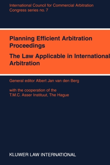 Planning Efficient Arbitration Proceedings : The Law Applicable in International Arbitration, Paperback / softback Book