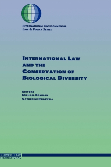 International Law and the Conservation of Biological Diversity, Hardback Book