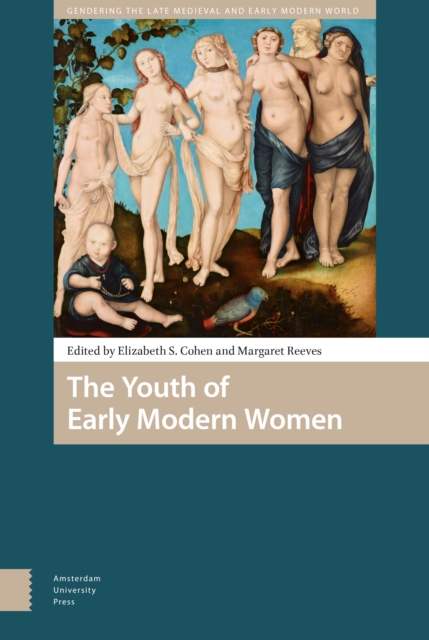 The Youth of Early Modern Women, PDF eBook